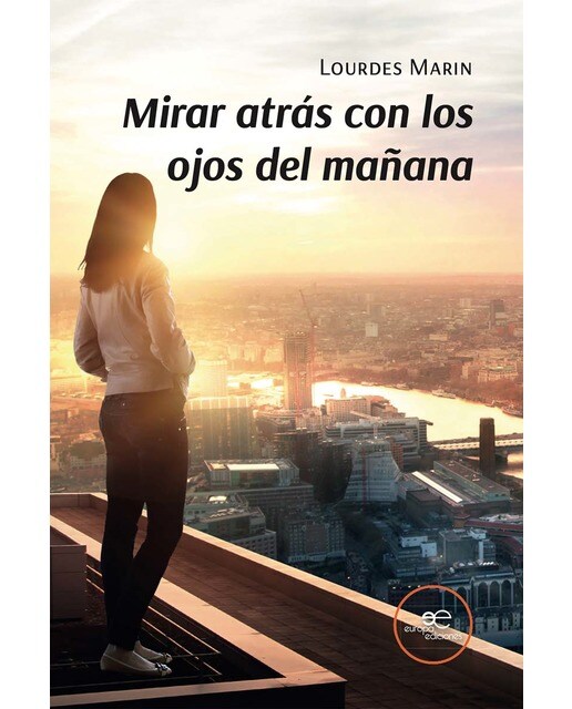 MIRAR ATRÁS CON LOS OJOS DEL MAÑANA 1