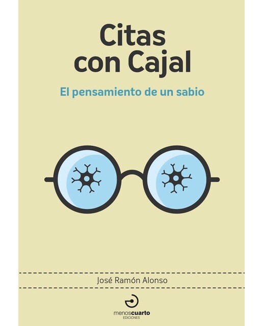Citas con Cajal: El pensamiento de un sabio (Capa mole) 1