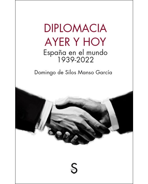 Diplomacia ayer y hoy: España en el mundo 1939-2022 (Capa mole com abas) 1