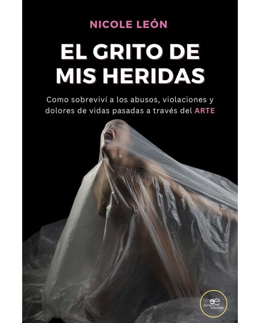 EL GRITO DE MIS HERIDAS 1