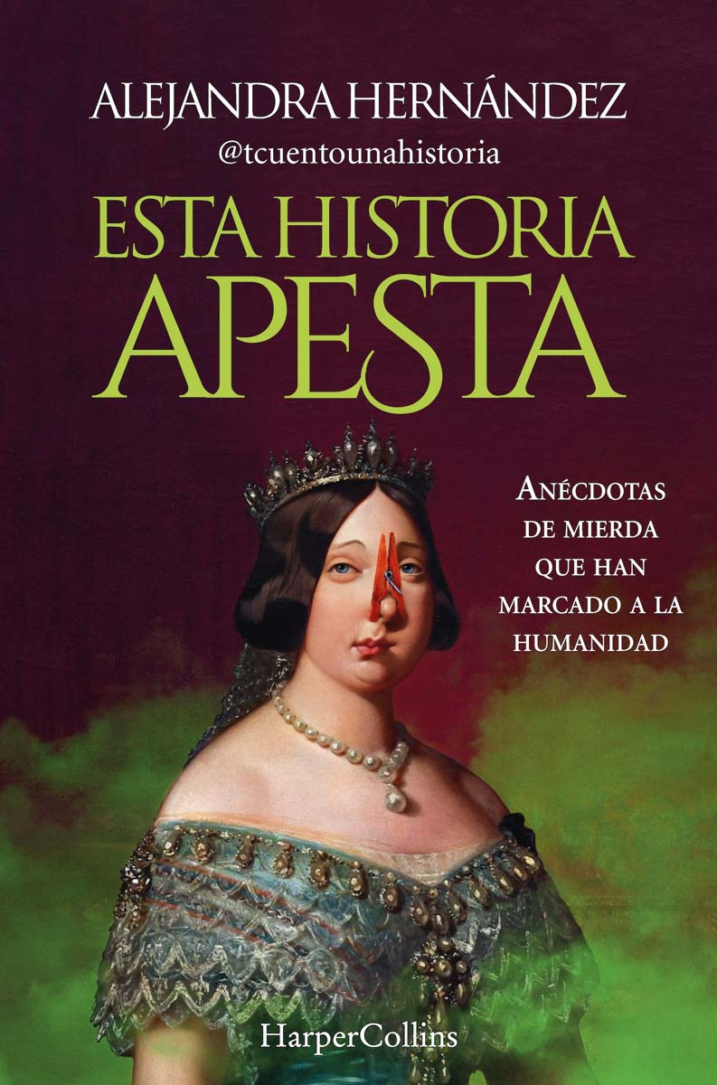 Esta historia apesta: Anécdotas de mierda que han marcado a la humanidad  (Tapa blanda) 1