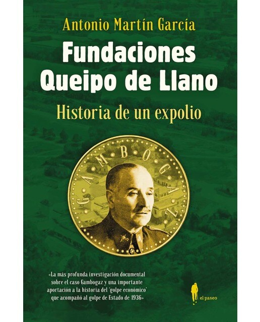 Fundaciones Queipo de Llano: Historia de un expolio (Capa mole) 1