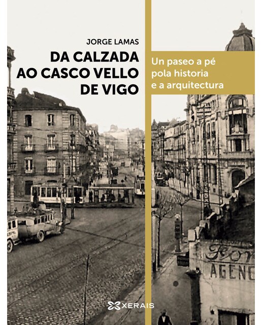 Da calzada ao casco vello de Vigo (Capa mole com abas) 1