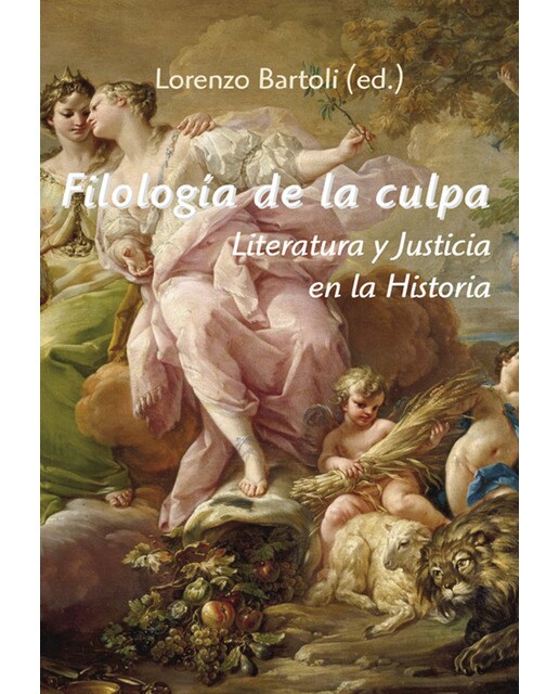 Filología de la culpa: Literatura y Justicia en la Historia (Capa mole com abas) 1
