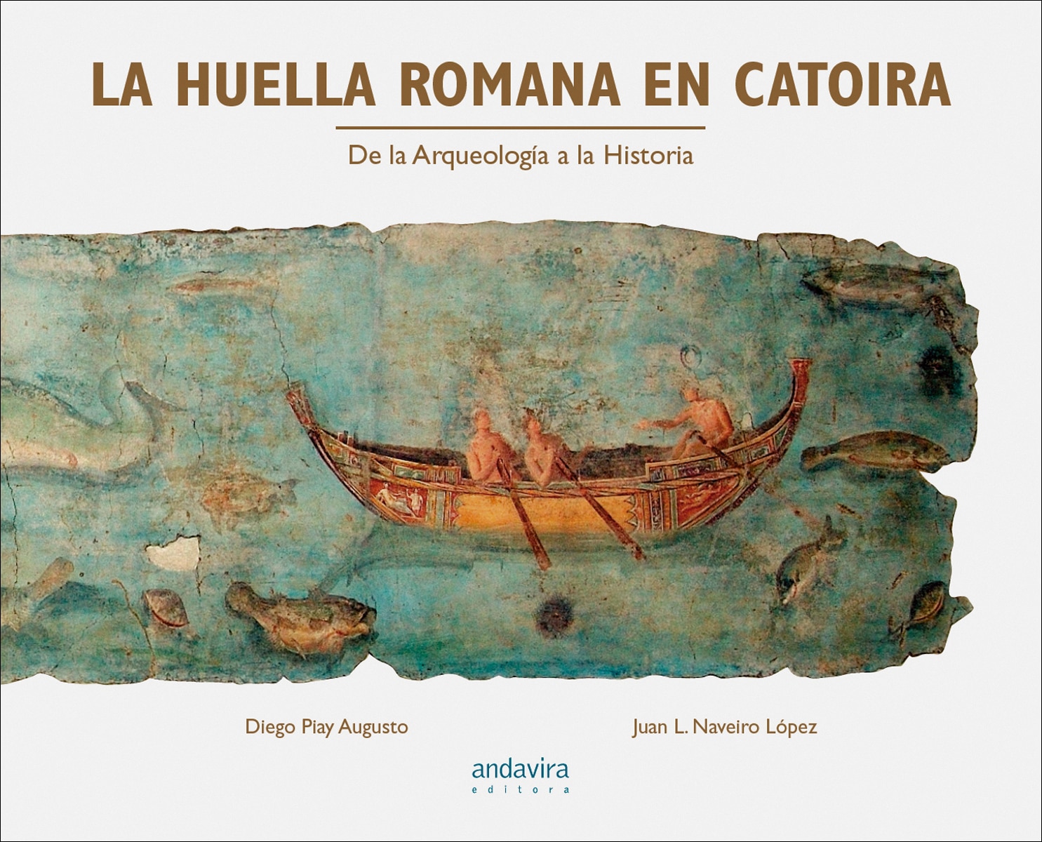 La huella romana en Catoira: De la arqueología a la historia