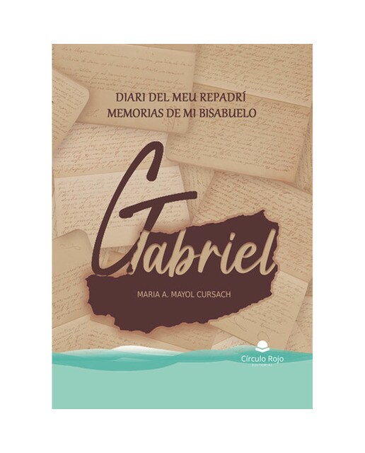 Diari del meu repadrí Gabriel / Memorias de mi bisabuelo Gabriel (Capa mole) 1