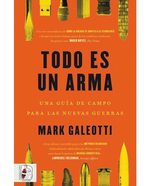 Imagen 1 de Todo es un arma: Una guía de campo para las nuevas guerras