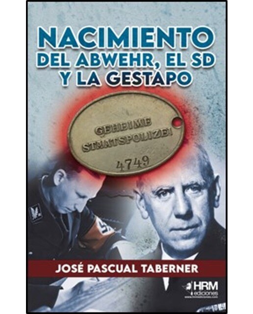 Nacimiento del Abwehr, el SD y la Gestapo.: De la PGM a la Noche de los Cuchillos Largos