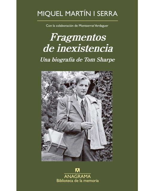 Fragmentos de inexistencia: Una biografía de Tom Sharpe (Capa mole) 1