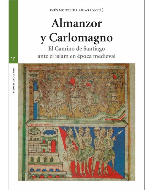 Imagen 0 de Almanzor y Carlomagno: El Camino de Santiago ante el islam en la época medieval  (Tapa blanda con solapas)