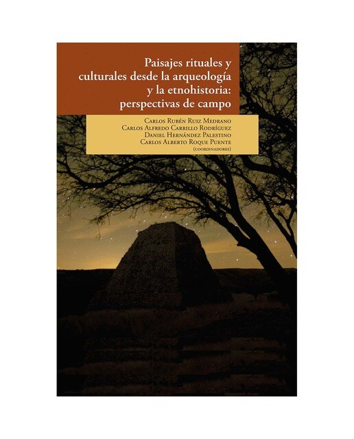Paisajes rituales y culturales desde laarqueologí