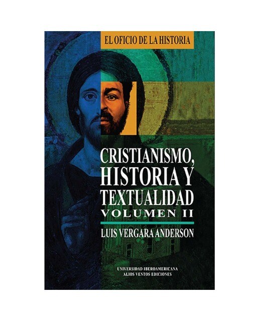 Cristianismo, historia y textualidad, volumen ii