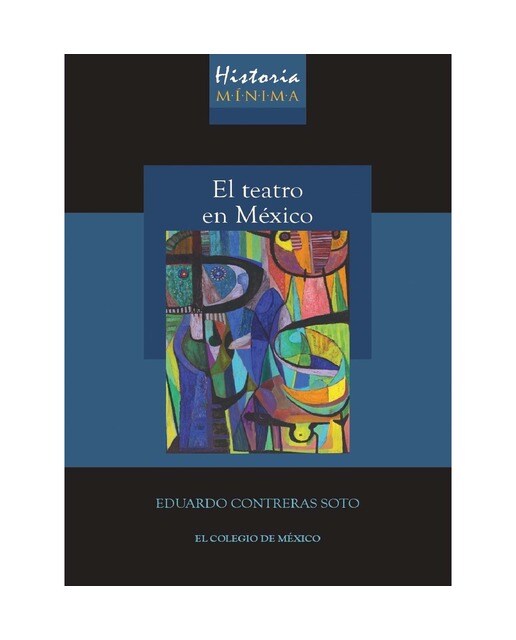Imagen 0 de Historia mínima del teatro en méxico