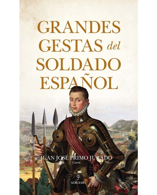 Imagen 0 de Grandes gestas del soldado español (Tapa blanda)
