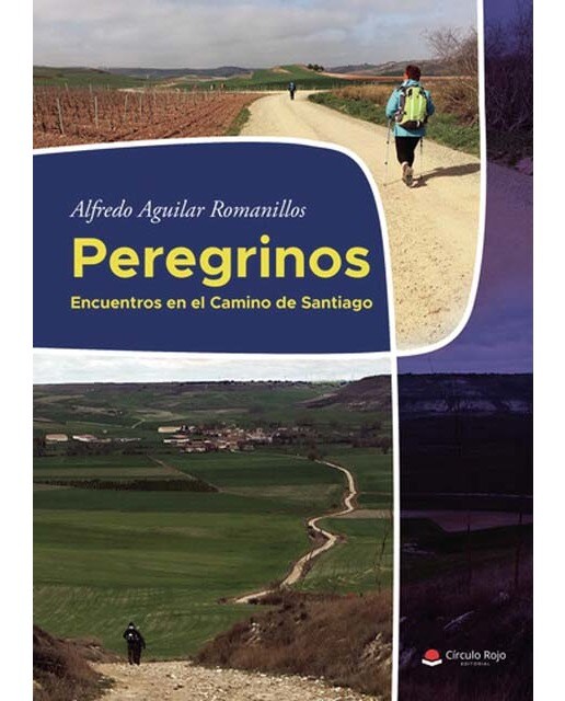Peregrinos - Encuentros en el Camino de Santiago 1
