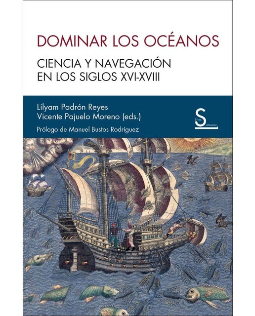 Dominar los océanos: Ciencia y navegación en los siglos XVI-XVIII (Capa mole com abas) 1