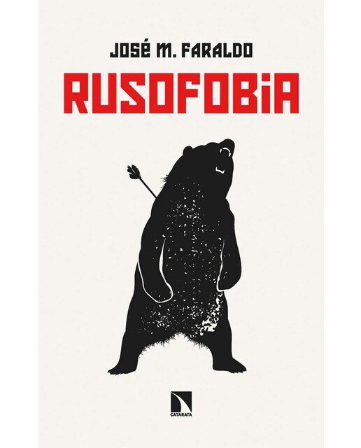 Imagen 0 de Rusofobia: Ensayo sobre prejuicios y propaganda  (Tapa blanda)