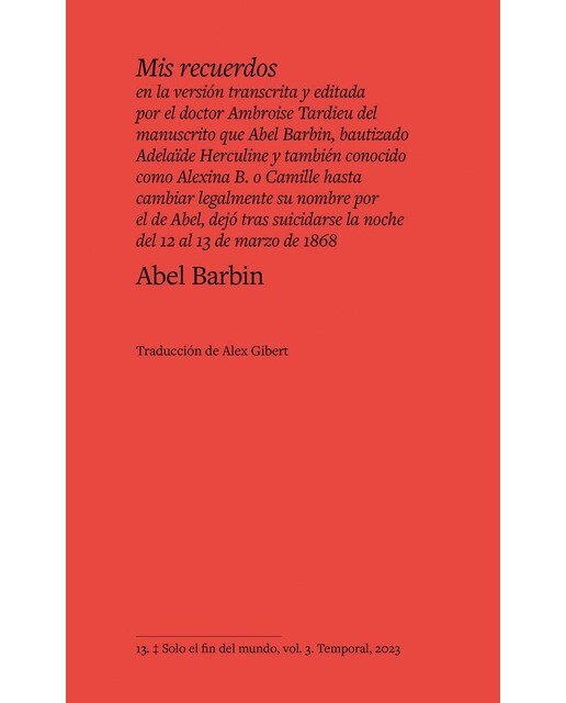 Imagen 0 de Mis recuerdos en la versión transcrita y editada por el doctor Ambroise Tardieu del manuscrito que Abel Barbin, bautizado A (Tapa blanda con solapas)