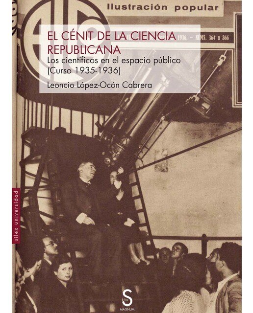 El cénit de la ciencia republicana: Los científicos en el espacio público (Curso 1935-1936) (Capa mole com abas) 1