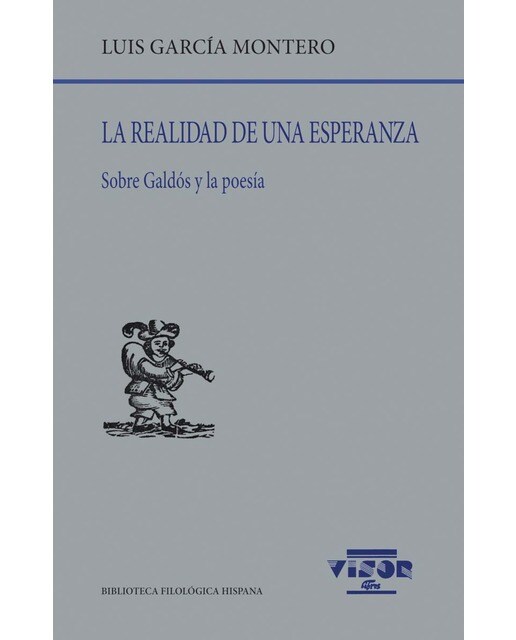 La realidad de una esperanza: Sobre Galdós y la poesía 1