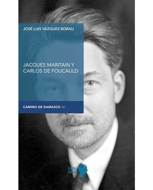 Jacques Maritain y Carlos de Foucauld 1