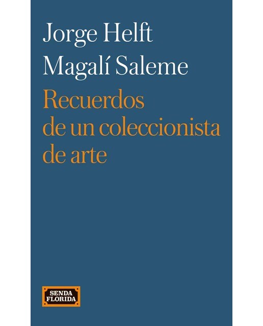 Recuerdos de un coleccionista de arte (Capa mole com abas) 1