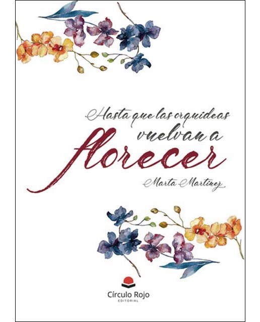 Hasta que las orquídeas vuelvan a florecer 1