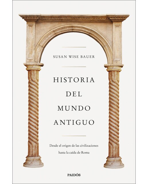 Imagen 0 de Historia del mundo antiguo: Desde el origen de las civilizaciones hasta la caída de Roma  (Tapa blanda con solapas)