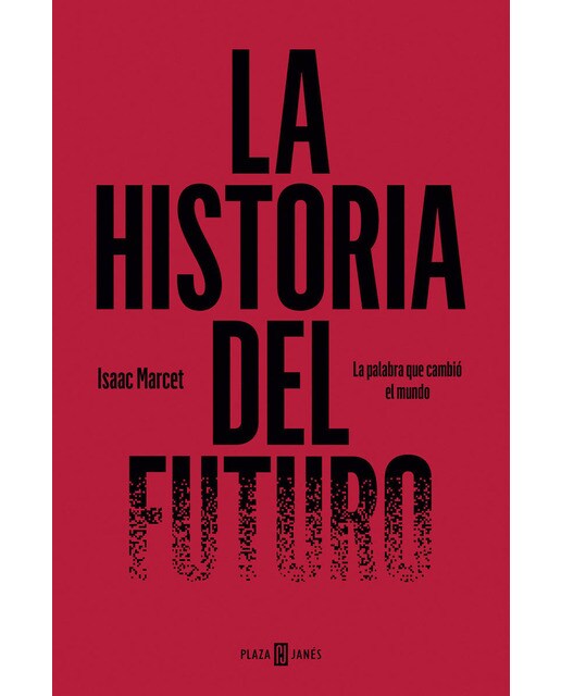 La historia del futuro: La palabra que cambió el mundo