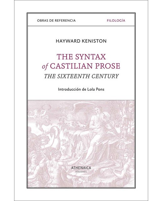 The Syntax of Castilian Prose: The Sixteenth Century (Capa mole com abas) 1