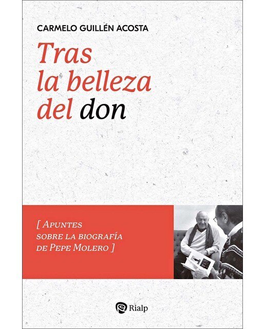 Tras la belleza del don: Apuntes sobre la biografía de Pepe Molero (Capa mole) 1