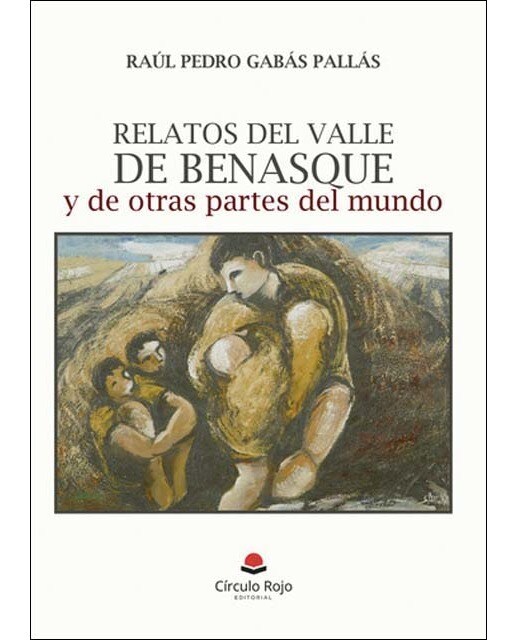 Relatos del valle de Benasque y de otras partes del mundo 1
