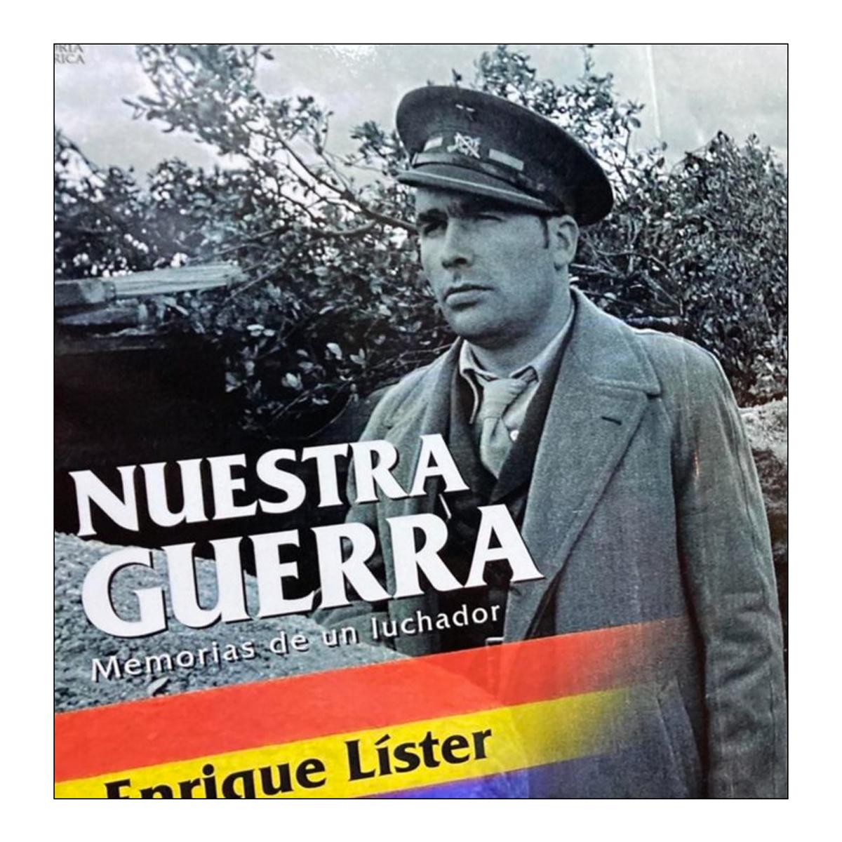 Nuestra guerra: Memorias de un luchador