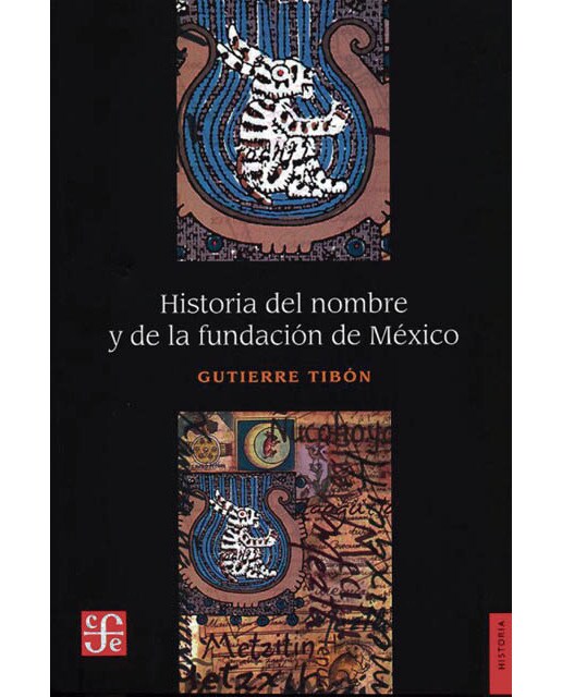 Historia del nombre y de la fundacion de mexico 1