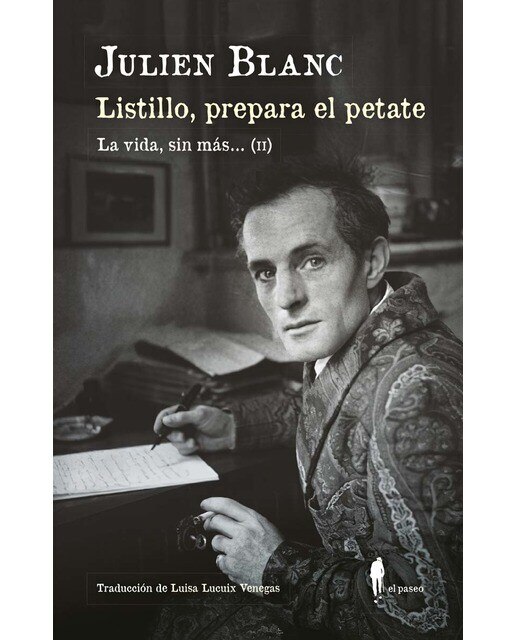 Listillo, prepara el petate: La vida, sin más..., II 1