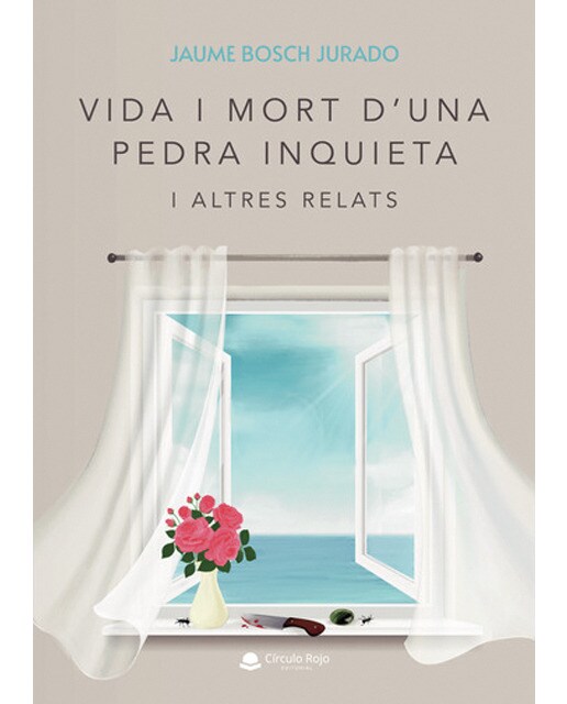 Vida i mort d?una pedra inquieta i altres relats 1