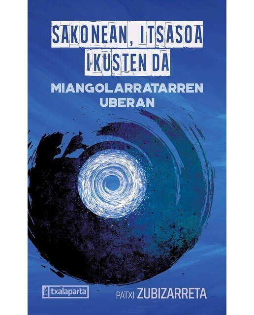 Imagem 0 de Sakonean, itsasoa ikusten da: Miangolarratarren uberan (Capa mole com abas)