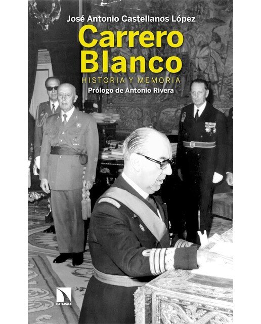 Carrero Blanco: Historia y memoria (Capa mole) 1