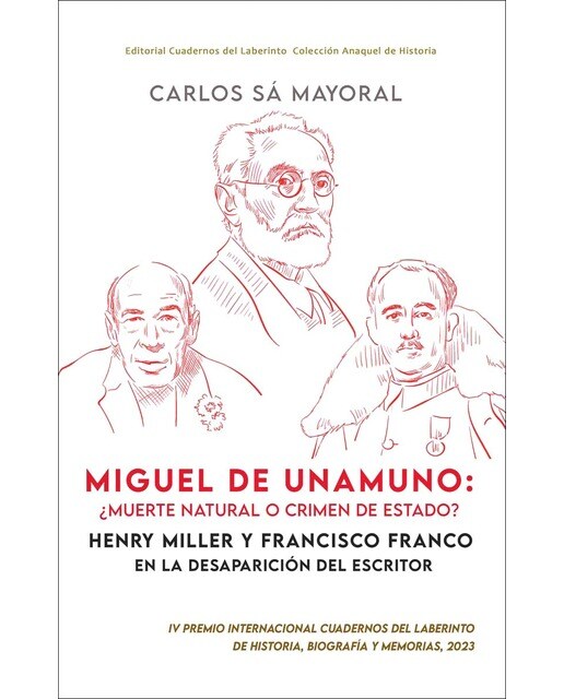 Imagem 0 de Miguel de Unamuno: ¿muerte natural o crimen de Estado?: Henry Miller y Francisco Franco en la desaparición del escritor (Capa mole com abas)