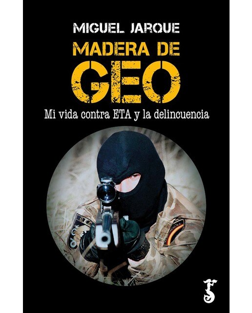 Imagem 0 de Madera de geo; mi vida contra eta y la delincuenci