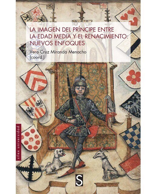 La imagen del príncipe en la Edad Media y el Renacimiento: nuevos enfoques (Capa mole com abas) 1