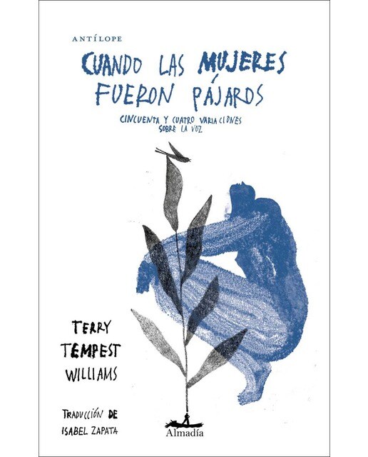 Imagem 0 de Cuando las mujeres fueron pájaros: Cincuenta y cuatro variaciones sobre la voz