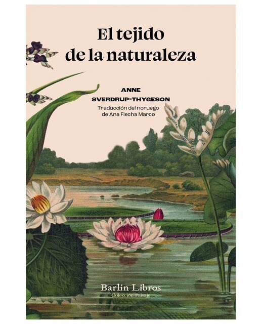 Imagen 0 de El tejido de la naturaleza: Diez millones de especies que nos salvan la vida