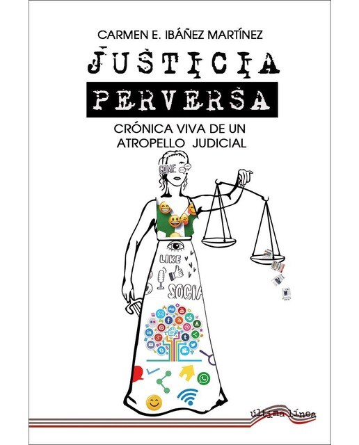 Justicia perversa: Crónica viva de un atropello judicial (Capa mole) 1