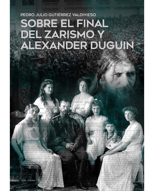 Imagen 0 de Sobre el final del zarismo y Alexander Duguin