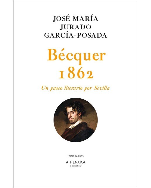 Bécquer 1862: Un paseo literario por Sevilla (Capa mole com abas) 1