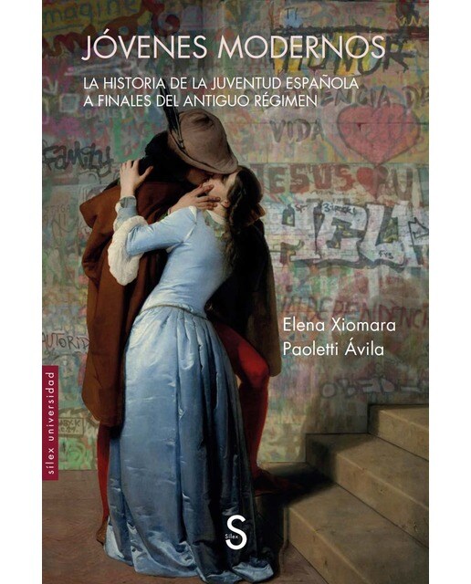 Jóvenes modernos: La historia de la juventud española a finales del Antiguo Régimen (Capa mole com abas) 1