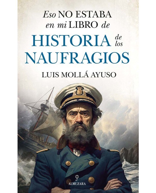 Eso no estaba en mi libro de historia de los naufragios (Capa mole) 1