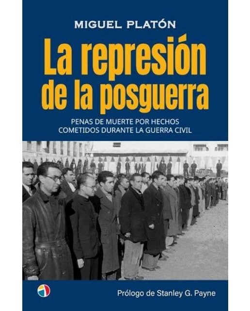 La represión de la posguerra: Penas de muerte por hechos cometidos durante la Guerra Civil