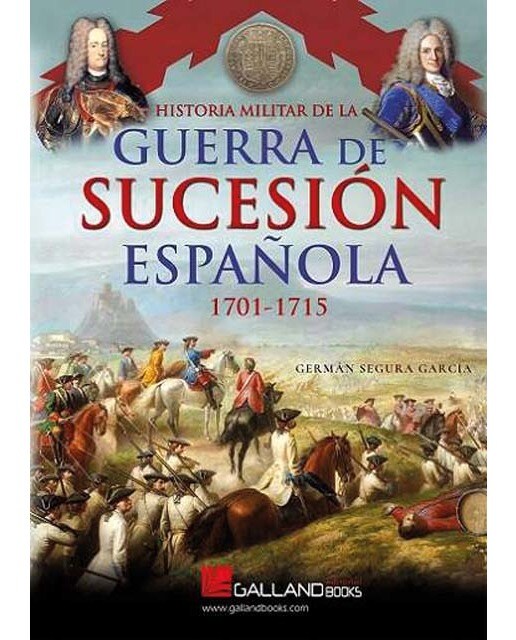 Imagem 0 de Historia militar de la guerra de Sucesión española (1701-1715)